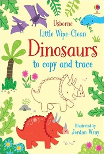 Little Wipe-clean Dinosaurs To Copy And Trace