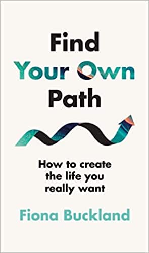 Find Your Own Path A Life Coachs Guide To Changing Your Life