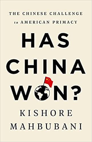 Has China Won? The Chinese Challenge To American Primacy