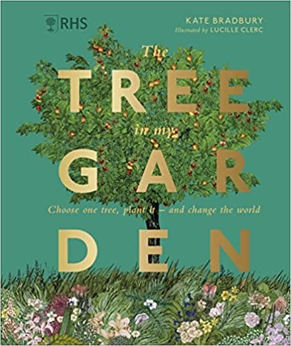Rhs The Tree In My Garden Choose One Tree, Plant It - And Change The World