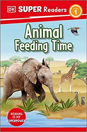 Dk Super Readers Level 1 Animal Feeding Time