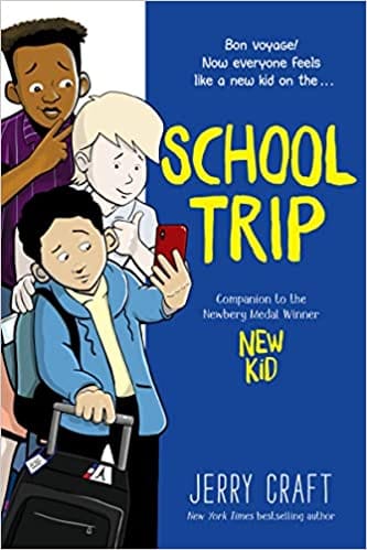 School Trip A Graphic Novel (the New Kid)