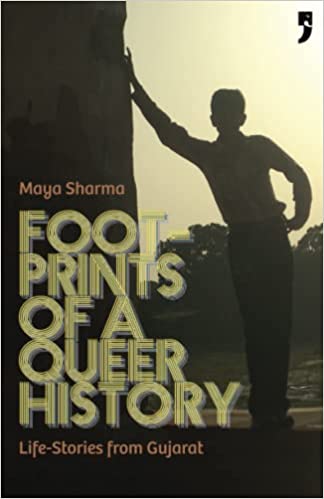 Footprints Of A Queer History Life - Stories From Gujarat