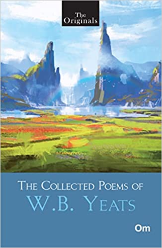 The Collected Poems Of W B Yeats