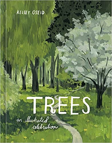 Trees An Illustrated Celebration