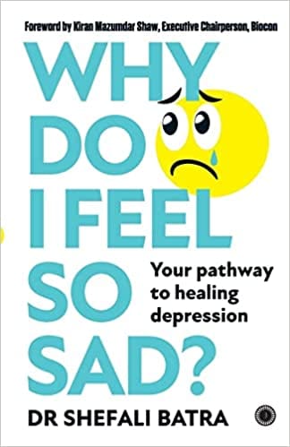 Why Do I Feel So Sad? Your Pathway To Healing Depression