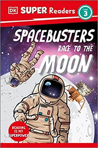 Dk Super Readers Level 3 Space Busters Race To The Moon