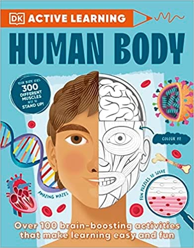 Human Body Over 100 Brain-boosting Activities That Make Learning Easy And Fun