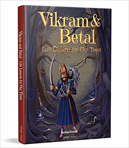 Vikram & Betal - Life Lessons For Our Times