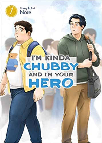 I Am Kinda Chubby And I Am Your Hero Vol. 1