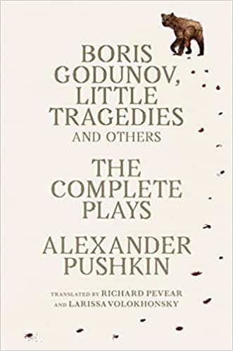 Boris Godunov, Little Tragedies, And Others The Complete Plays