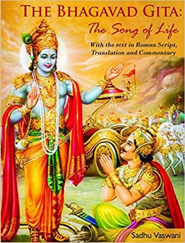 The Bhagavad Gita The Song Of Life: With The Text In The Roman Script, Translation And Commentary
