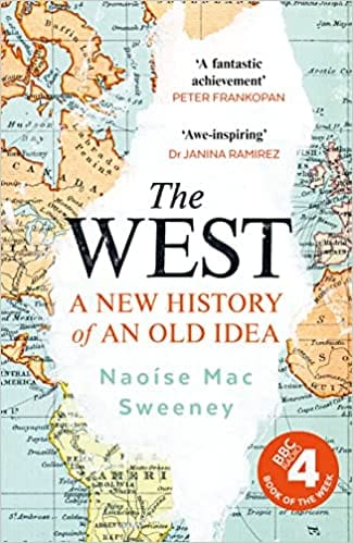 The West A New History Of An Old Idea