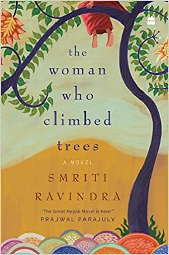 The Woman Who Climbed Trees A Novel