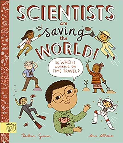 Scientists Are Saving The World! So Who Is Working On Time Travel?