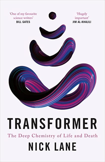 Transformer The Deep Chemistry Of Life And Death