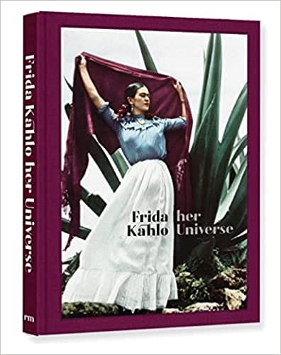 Frida Kahlo Her Universe