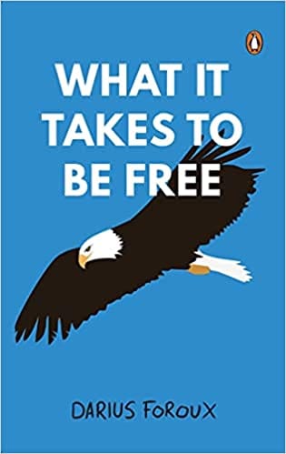 What It Takes To Be Free