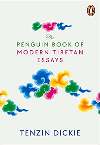 The Penguin Book Of Modern Tibetan Essays