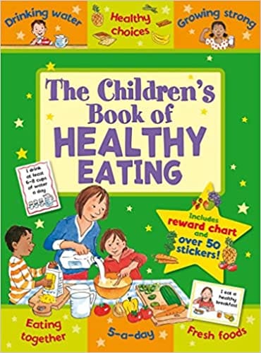 The Childrens Book Of Healthy Eating
