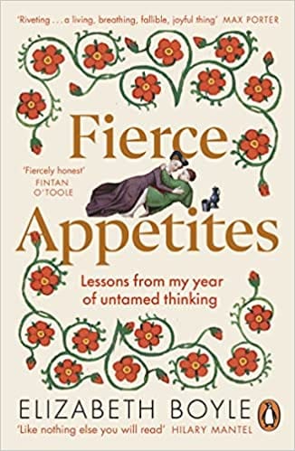 Fierce Appetites Lessons From My Year Of Untamed Thinking