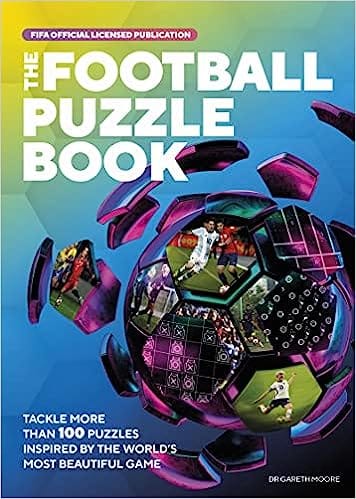 The Fifa Football Puzzle Book Tackle More Than 100 Puzzles Inspired By The Worlds Most Beautiful Game