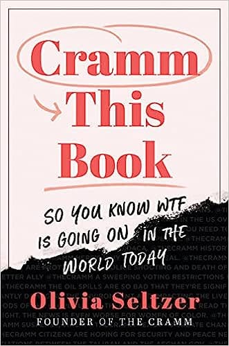 Cramm This Book So You Know Wtf Is Going On In The World Today