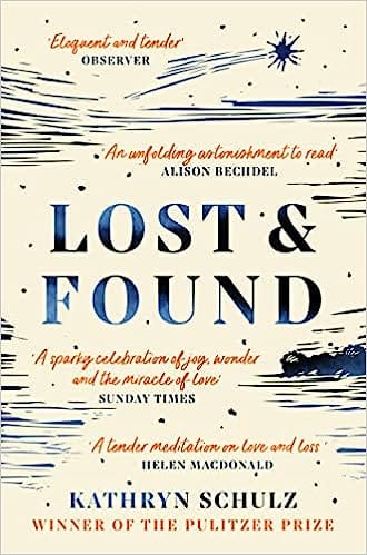 Lost & Found Reflections On Grief, Gratitude And Happiness