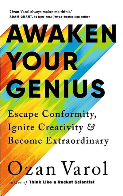 Awaken Your Genius Escape Conformity, Ignite Creativity, And Become Extraordinary
