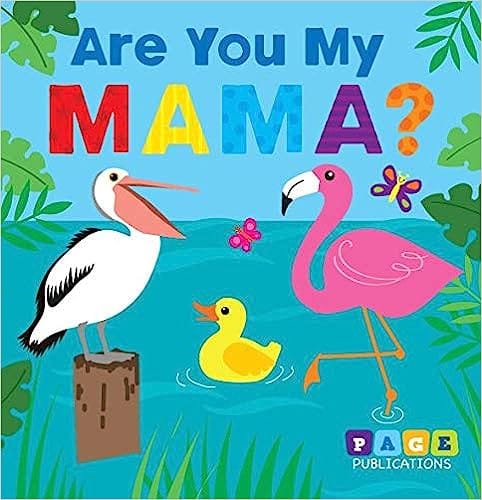 Are You My Mama?