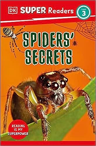 Dk Super Readers Level 3 Spiders Secrets