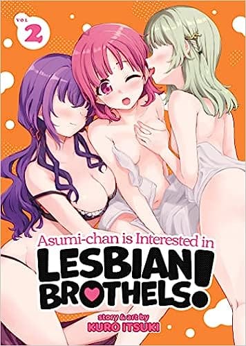 Asumi-chan Is Interested In Lesbian Brothels! Vol. 2