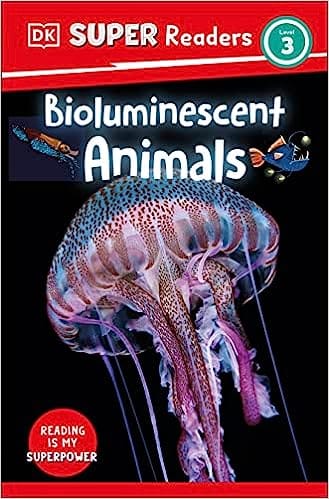 Dk Super Readers Level 3 Bioluminescent Animals