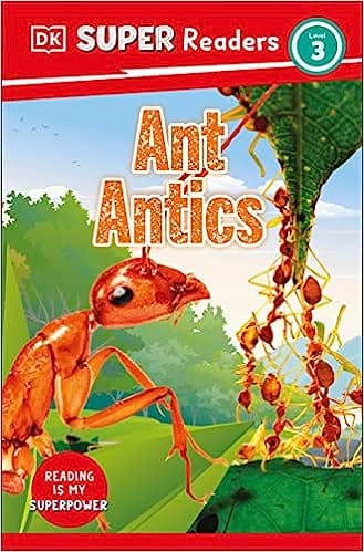 Dk Super Readers Level 3 Ant Antics