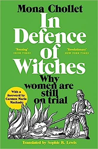 In Defence Of Witches Why Women Are Still On Trial