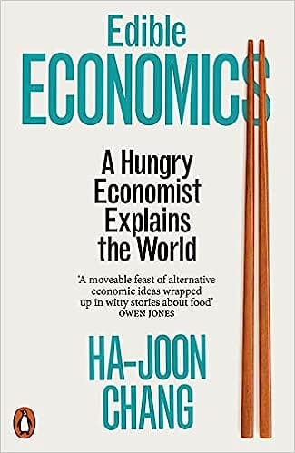 Edible Economics A Hungry Economist Explains The World