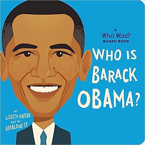 Who Is Barack Obama? A Who Was? Board Book