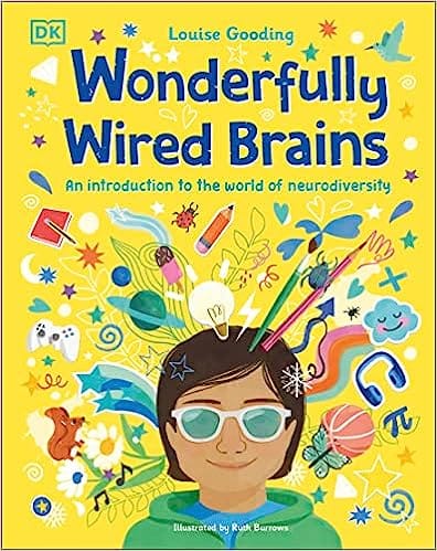 Wonderfully Wired Brains An Introduction To The World Of Neurodiversity