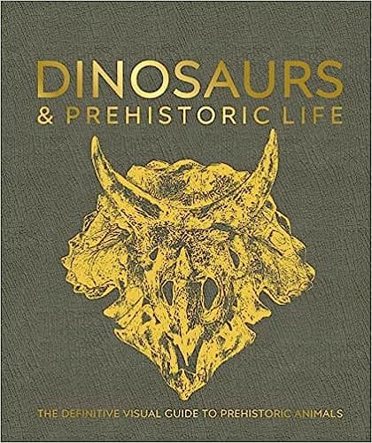 Dinosaurs And Prehistoric Life The Definitive Visual Guide To Prehistoric Animals