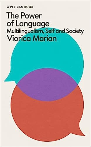 The Power Of Language Multilingualism, Self And Society