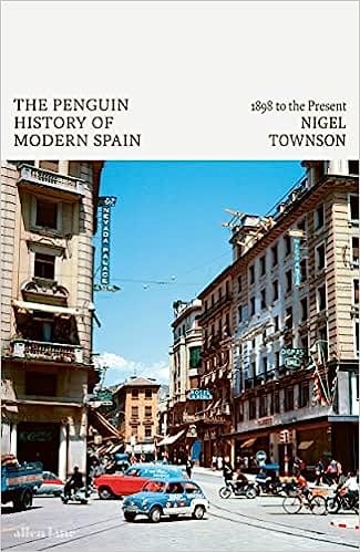 The Penguin History Of Modern Spain 1898 To The Present