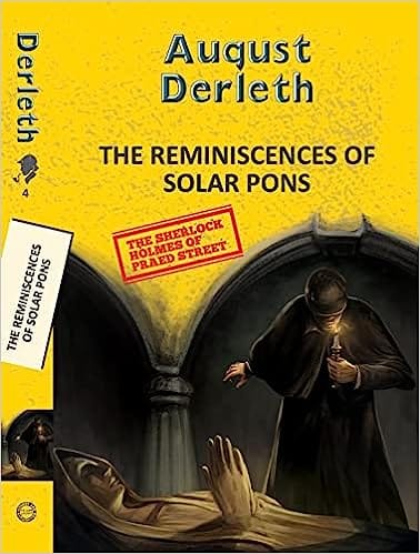 The Reminiscences Of Solar Pons
