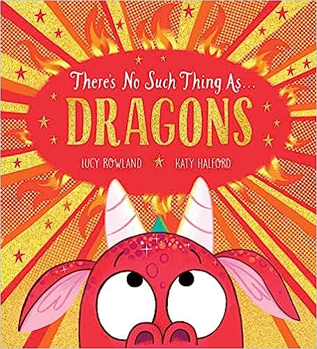 Theres No Such Thing As Dragons