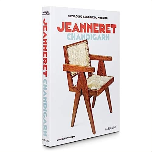 Chandigarh Le Corbusier & Pierre Jeanneret Catalogue Raisonn� Du Mobilier