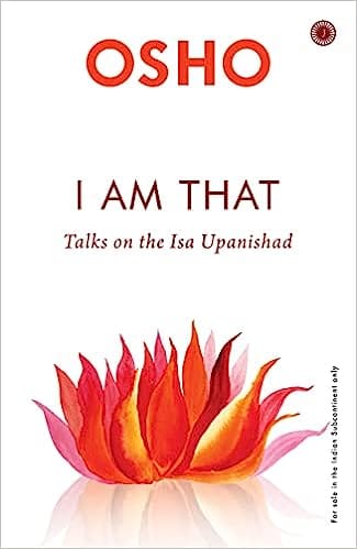 I Am That Talks On The Isha Upanishad