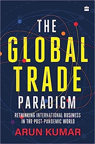 The Global Trade Paradigm Rethinking International Business In The Post-pandemic World