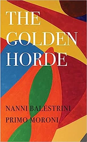 The Golden Horde � Revolutionary Italy, 1960�1977