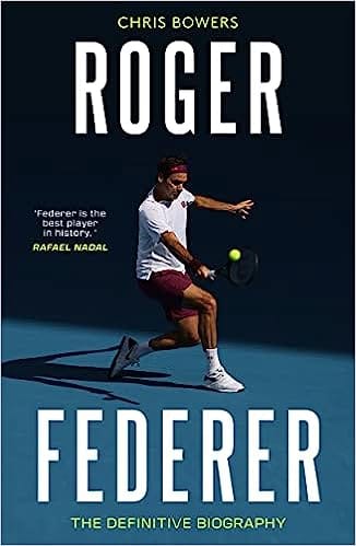 Federer The Definitive Biography