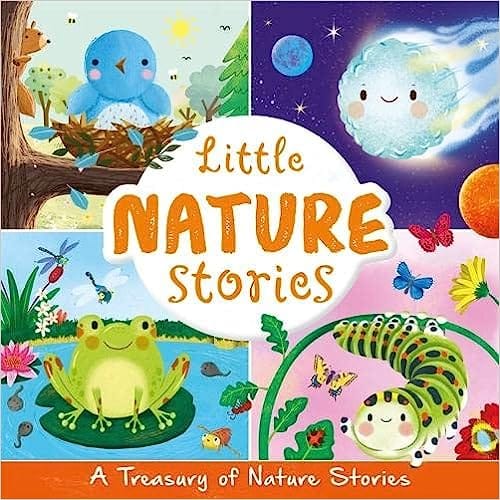 Little Nature Stories (my First Treasury)
