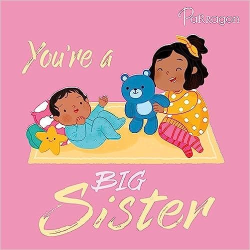 Youre A Big Sister Early Learning Book